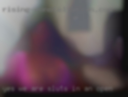 Yes we are sluts in an open poly relationship from Hazleton PA.